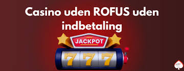 De Bedste Casinoer Uden Rufus Find Din Favorit
