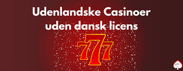 Udenlandske Casinoer for Danskere En Guide til De Bedste Valg